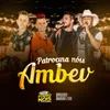 About Patrocina Nóis Ambev Song