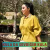 About Kula Da Sevdiğim Kula Song