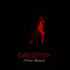 About Creepin' Song