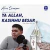 Ya Allah, KasihMu Besar