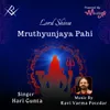 About Mruthyunjaya Pahi Song
