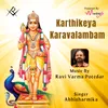 About Karthikeya Karavalambam Song