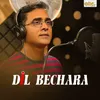 About DIL BECHARA Song