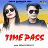About Time Pass Song