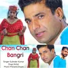 Chan Chan Bangri
