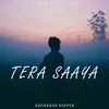 About Tera Saaya Song