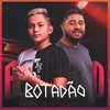 About Botadão Song