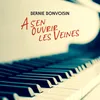 About À s'en ouvrir les veines Song