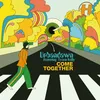 About Come Together Song