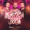 About Justiça Com a Própria Boca Song