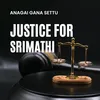 About JUSTICE FOR SRIMATHI Song