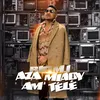 About AZA MIADY AMY TÉLÉ Song