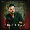 About Chowk Puravo Song