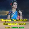 About Dumari Se Lanab Rasgulla Jaan Song