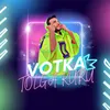 About Votka Song