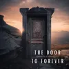 About The Door to Forever Song