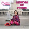 About Senhora De Fátima Song