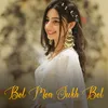 About Bol Mon Sukh Bol Song