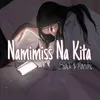 About Namimiss Na Kita Song