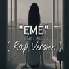 About Eme Song