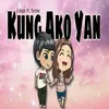 About Kung Ako Yan Song