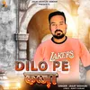 About Dilo Pe Kabja Song