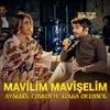 About Mavilim Mavişelim Song