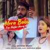 About Mera Babu Kyu Mujhse Naraj Hai Song