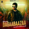 About Dagaabaazaa Song