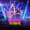 About Dil Fake Deewane Song