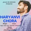 About Haryanvi Chora Song