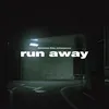 About Run Away Song