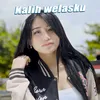 Kalih Welasku