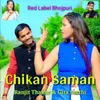 About Chikan Saman Song