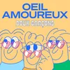 About Oeil amoureux Song