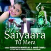 About Saiyaara Tu Mera Song