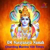 LORD NARAYANA OM NAMO NARAYANA NAMAH SUBHASH NARAYAN