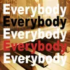 About Everybody Song