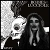 About BODIES//LUCCIOLE Song