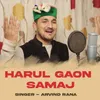 About Harul Gaon Samaj Song