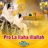 About Pro La Ilaha Illallah Song