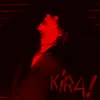 About KIRA! Song