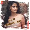 About Ajj VI Chaunni Aah Song