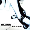 About Glass Tears Song