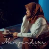 About Menyendiri Song