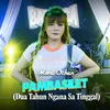 Pambasilet (Dua Tahun Ngana Sa Tinggal)