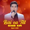 About Bài Ca Tết Cho Em Song