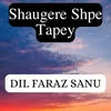 Shaugere Shpe Tapey
