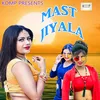 Mast Jiyala