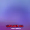 About Manjoor Hai Song